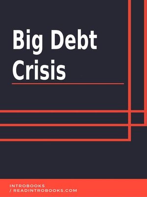cover image of Big Debt Crisis